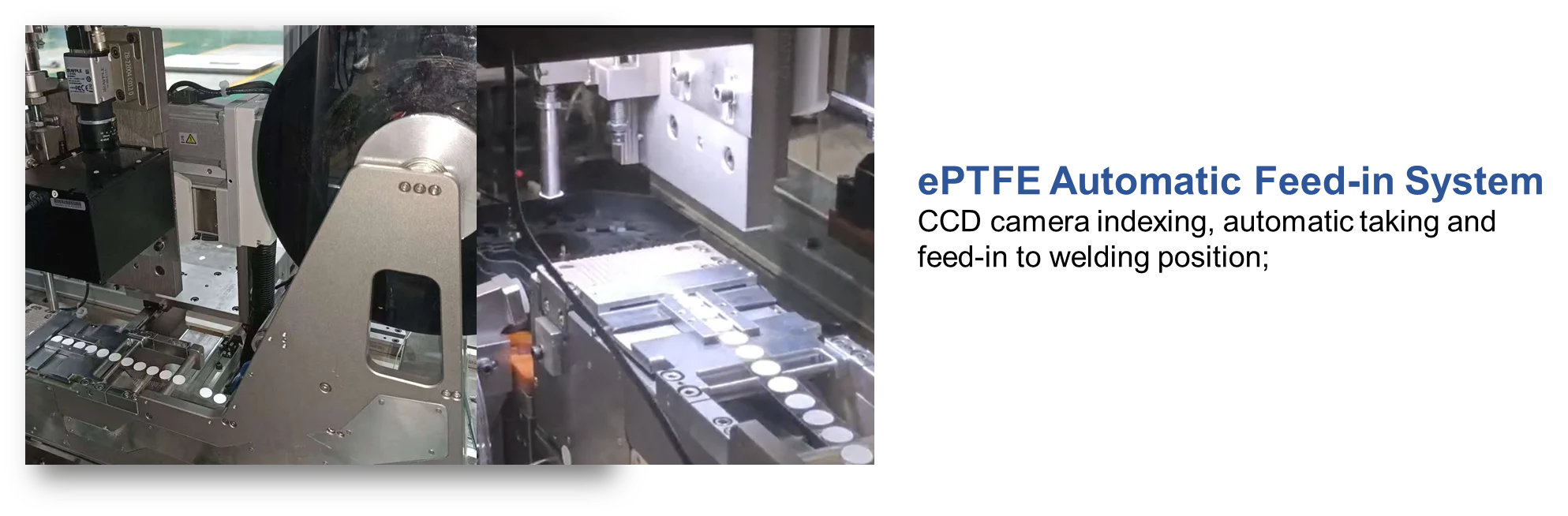 ePTFE Automatic Feed in System
